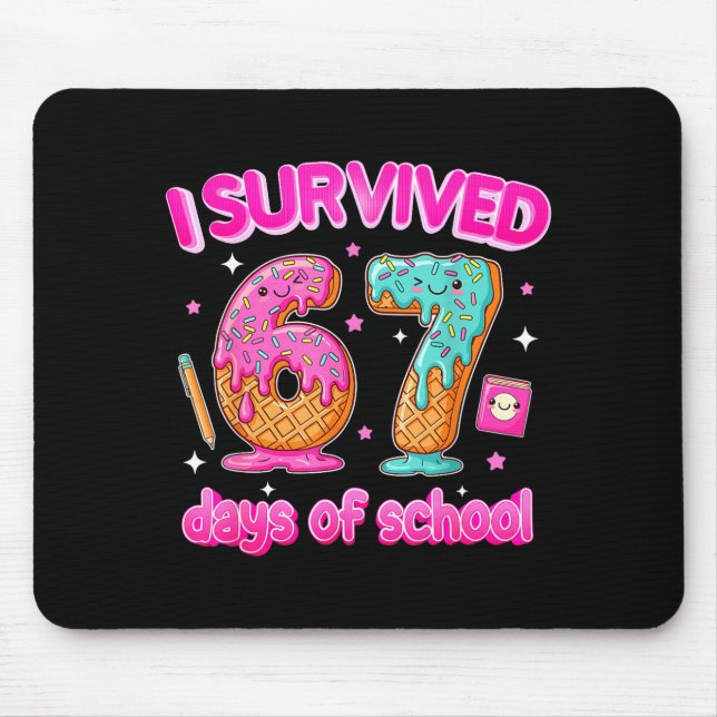 I Survived 67 Days Of School Funny Six Seven 6 7 T Mousepad (Vorne)