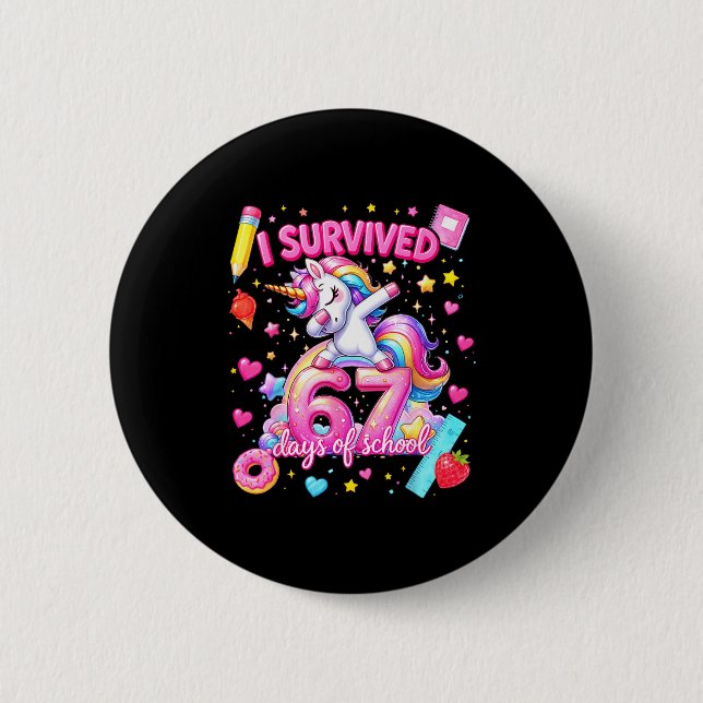 I Survived 67 Days Of School Funny Six Seven Teach Button (Vorderseite)
