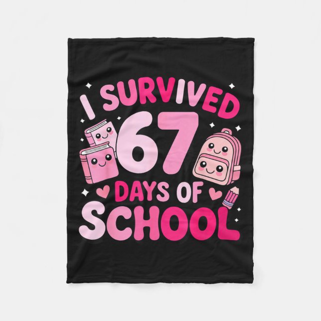 I Survived 67 Days Of School Funny Student Style  Fleecedecke (Vorderseite)