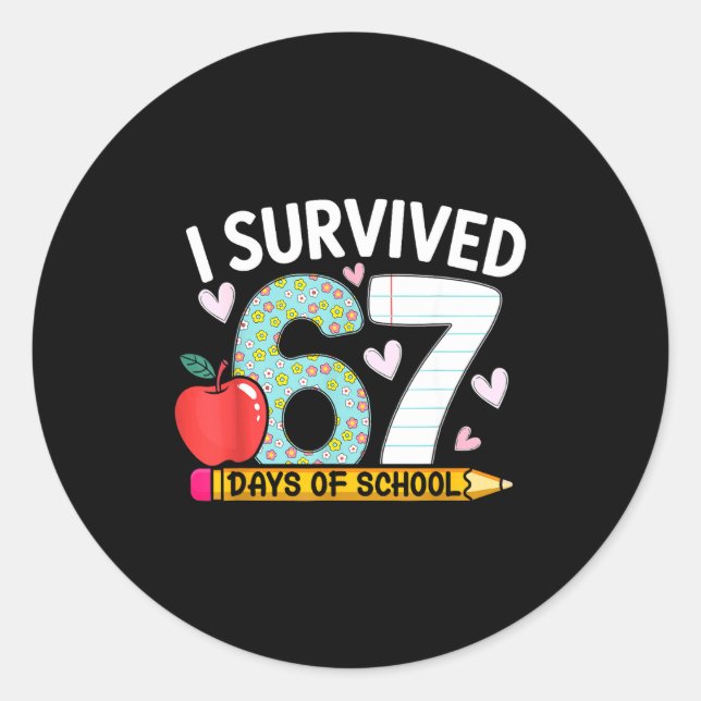 I Survived 67 Days Of School Funny Student Style  Runder Aufkleber (Vorderseite)