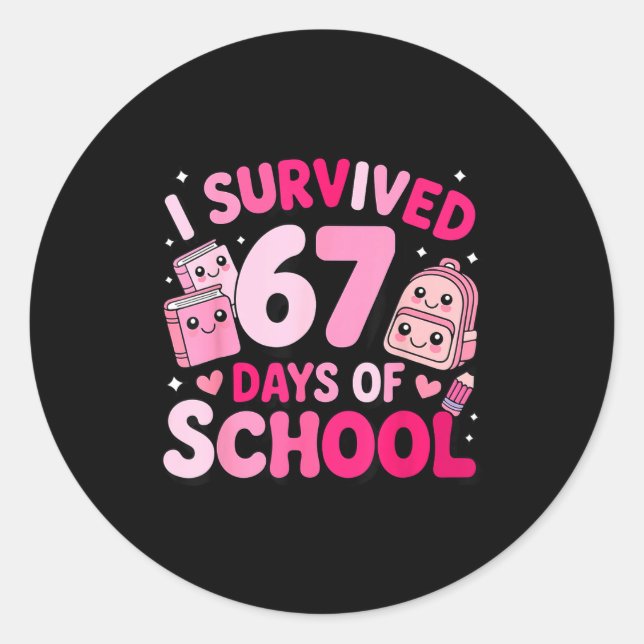 I Survived 67 Days Of School Funny Student Style  Runder Aufkleber (Vorderseite)