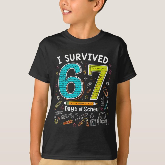 I Survived 67 Days Of School _ Funny Teacher &amp; T-Shirt (Vorderseite)