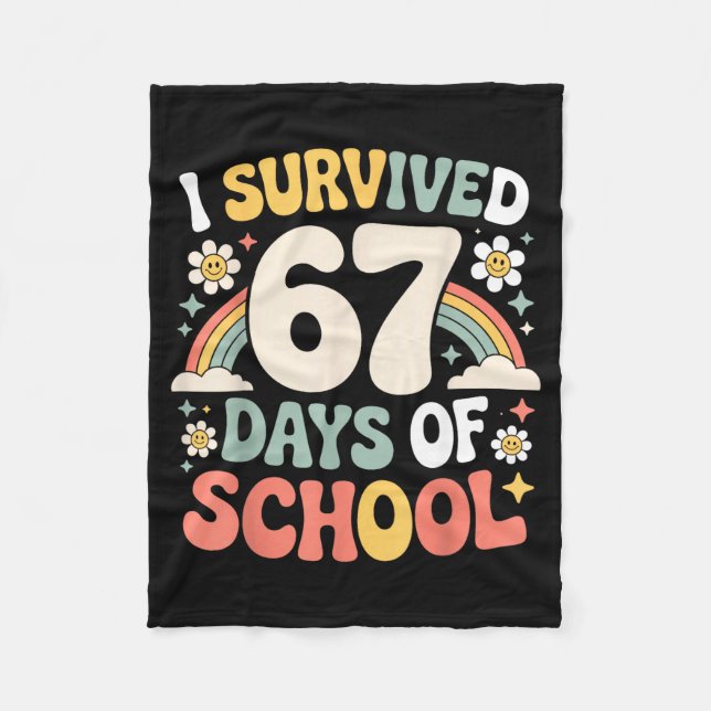 I Survived 67 Days Of School Funny Teacher And Stu Fleecedecke (Vorderseite)