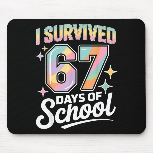 I Survived 67 Days Of School Funny Teacher And Stu Mousepad (Vorne)