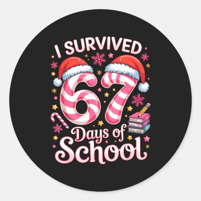 I Survived 67 Days Of School - Funny Teachers Stud Runder Aufkleber (Vorderseite)