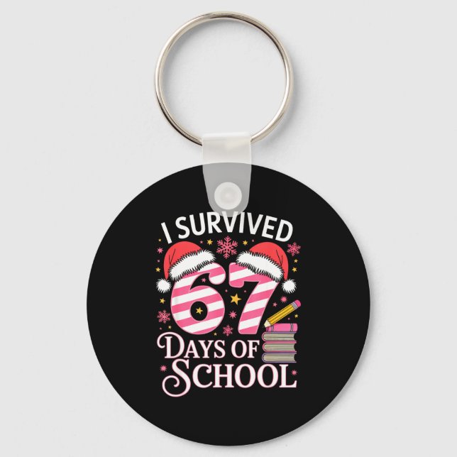 I Survived 67 Days Of School - Funny Teachers Stud Schlüsselanhänger (Vorderseite)