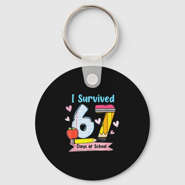 I Survived 67 Days Of School, Funny Teachers Stude Schlüsselanhänger (Vorderseite)
