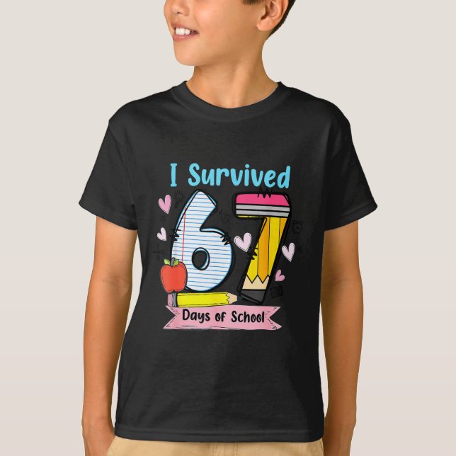 I Survived 67 Days Of School, Funny Teachers Stude T-Shirt (Vorderseite)