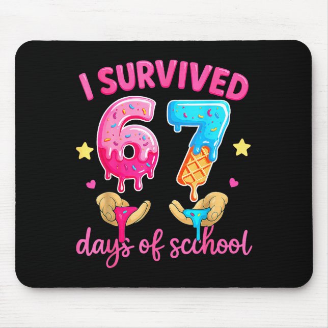 I Survived 67 Days Of School Ice Cream Six Seven M Mousepad (Vorne)