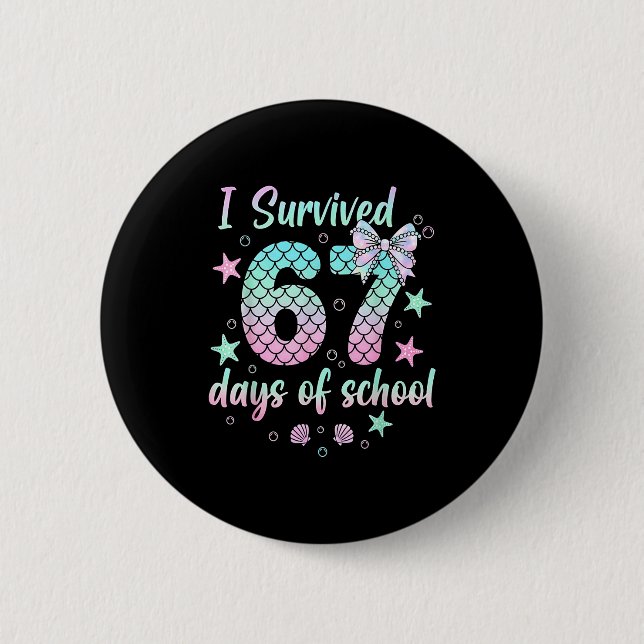 I Survived 67 Days Of School Mermaid Coquette Bow  Button (Vorderseite)
