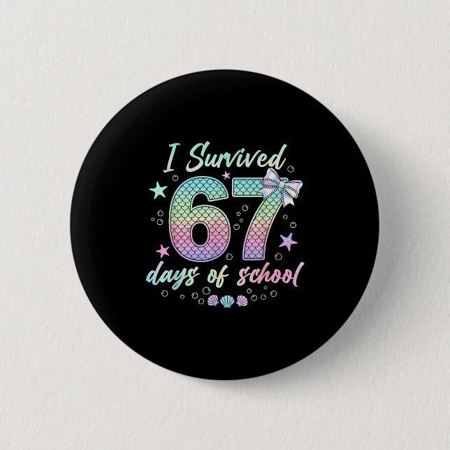 I Survived 67 Days Of School Mermaid Coquette Bow  Button (Vorderseite)