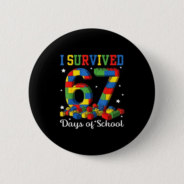 I Survived 67 Days Of School Number 67 Six Seven M Button (Vorderseite)
