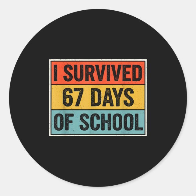 I Survived 67 Days Of School Retro 67 Teachers Stu Runder Aufkleber (Vorderseite)