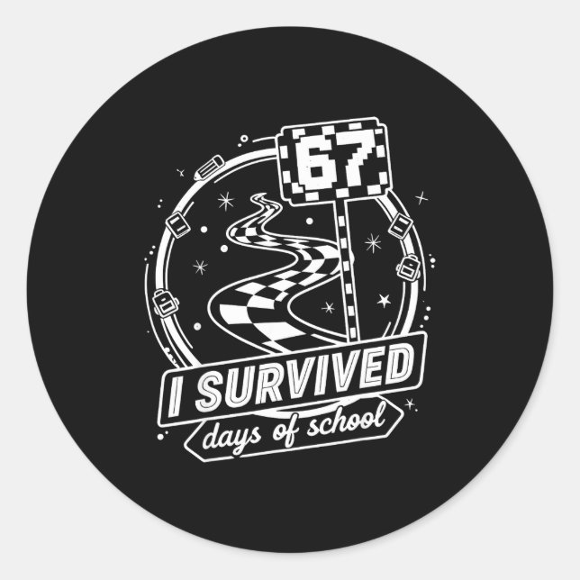 I Survived 67 Days Of School Shirt Funny Six Seven Runder Aufkleber (Vorderseite)