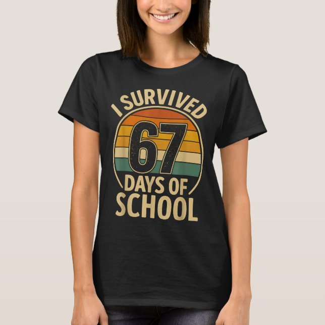 I Survived 67 Days Of School Six Seven Meme Studen T-Shirt (Vorderseite)