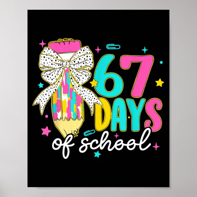 I Survived 67 Days Of School Six Seven Meme Teache Poster (Vorne)