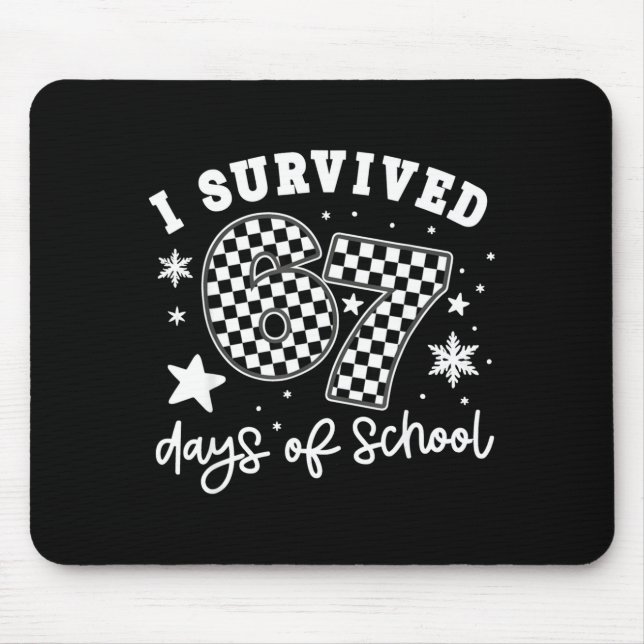 I Survived 67 Days Of School Students Teachers 100 Mousepad (Vorne)