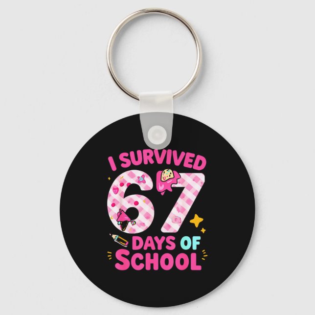 I Survived 67 Days Of School Students Teachers Cut Schlüsselanhänger (Vorderseite)