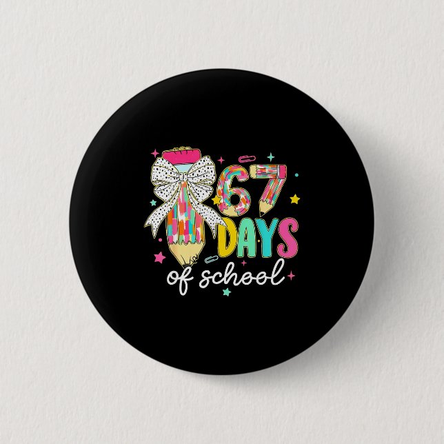 I Survived 67 Days Of School Teachers Students Fun Button (Vorderseite)