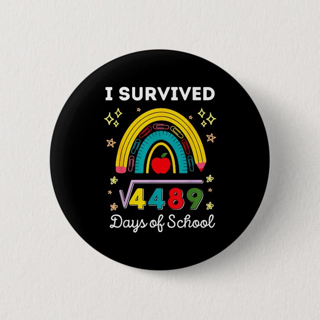 I Survived 67 Days Of School Teachers Students Six Button (Vorderseite)
