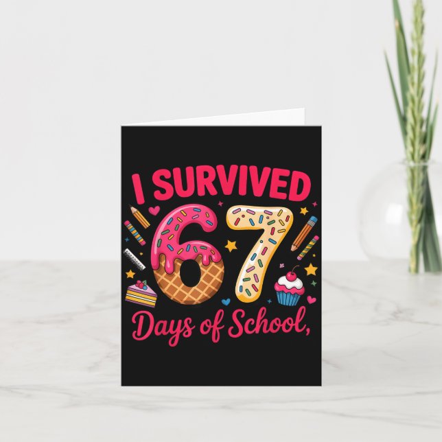 I Survived 67 Days Of School Teachers Students Tee Karte (Vorderseite)
