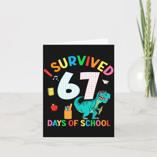 I Survived 67 Days Of School Trex Funny 67 Teacher Karte (Vorderseite)
