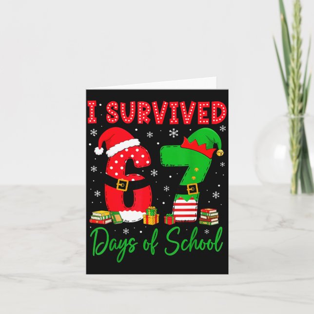 I Survived 67 Six Seven Days Of School Teacher Chr Karte (Vorderseite)
