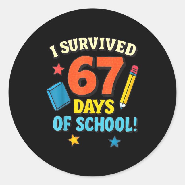 I Survived 67 Six Seven Days Of School Teachers Bo Runder Aufkleber (Vorderseite)