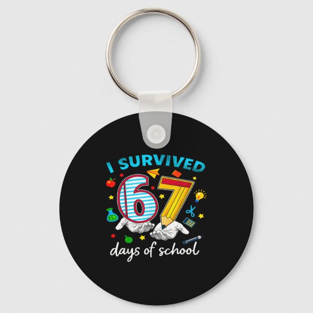 I Survived 67th Day Of School Six Seven Kids  Schlüsselanhänger (Vorderseite)