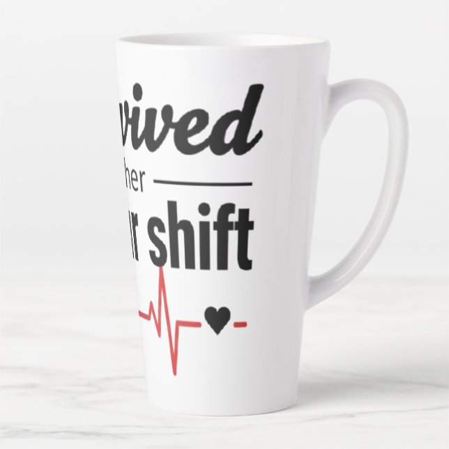 I Survived Another 12-Hour Shift Nurse Coffee Mug  Milchtasse (Rechts)