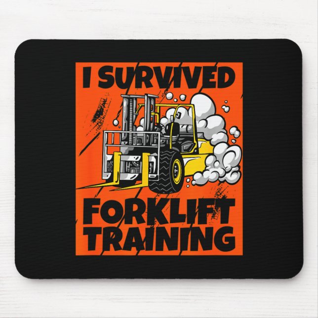 I Survived Forklift Training, New Forklift Operato Mousepad (Vorne)