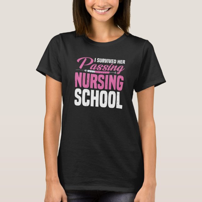 I Survived Her Passing Nursing School T-Shirt (Vorderseite)