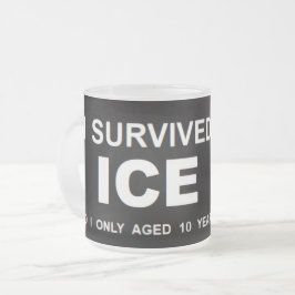 I Survived ICE Mattglastasse