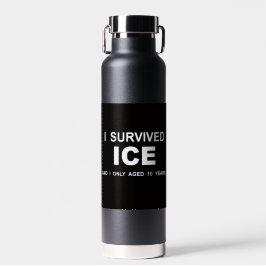 I Survived ICE Trinkflasche