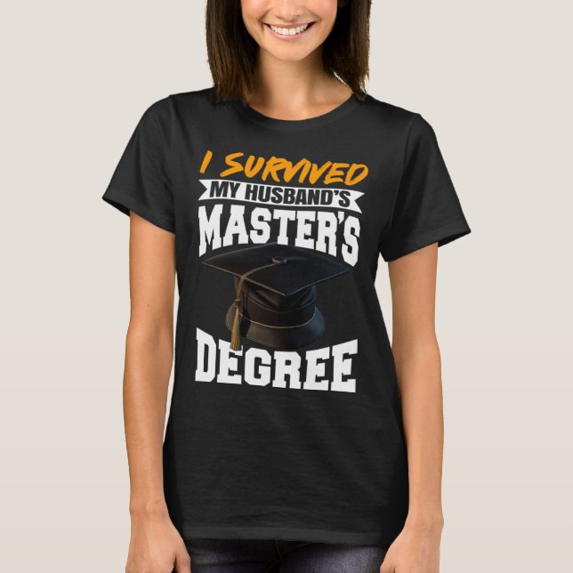 I Survived My Husband s Masters Degree Diploma gra T-Shirt (Vorderseite)
