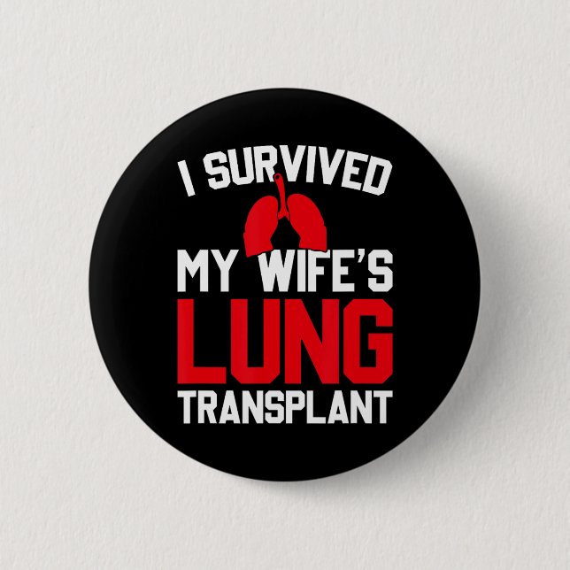 I Survived My Wife's Lung Transplant, New Lung  Button (Vorderseite)