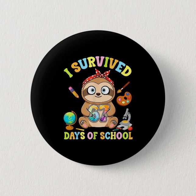 I Survived Six Seven Days Of School Cute Sloth Stu Button (Vorderseite)