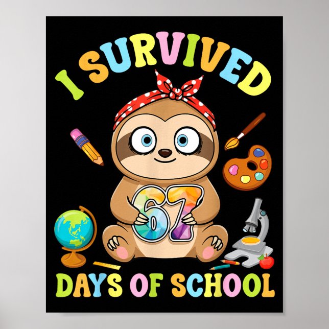 I Survived Six Seven Days Of School Cute Sloth Stu Poster (Vorne)