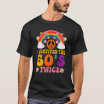 I Survived The 60s Twice Sixties 70th 70s Year Old T-Shirt<br><div class="desc">I Survived The 60s Twice Sixties 70th 70s Year Old Birthday</div>