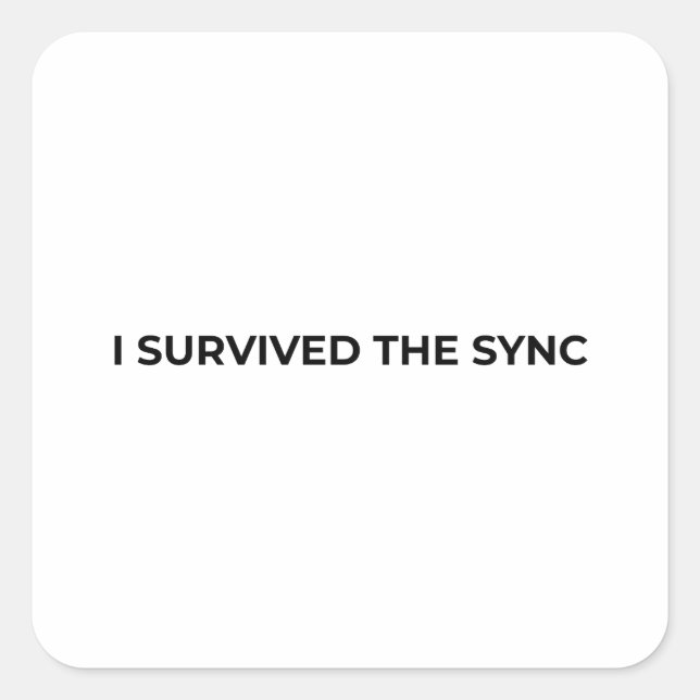 I Survived The Sync Minimalist Typographic Sticker (Vorderseite)