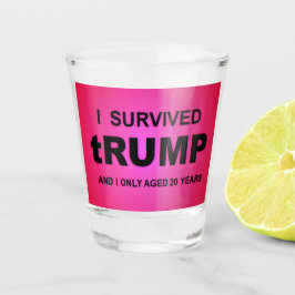 I Survived tRUMP Schnapsglas