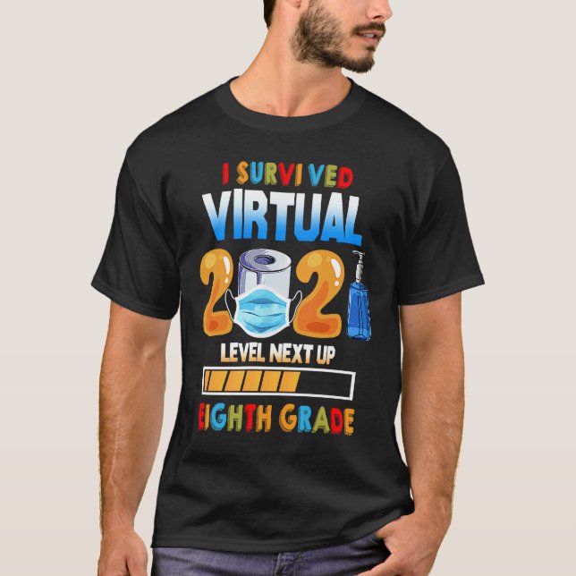 I Survived Virtual 7th Grade 2020 2021 Level Up to T-Shirt (Vorderseite)