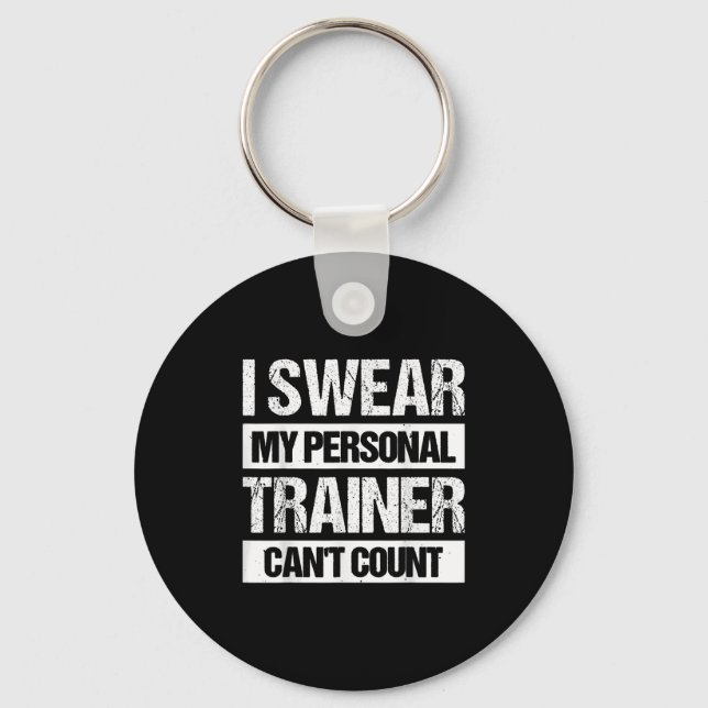 I Swear My Trainer Can't Count  Schlüsselanhänger (Vorderseite)