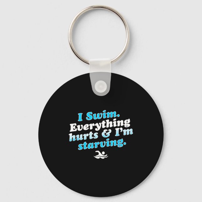 I Swim Funny Swimmer Quote  Schlüsselanhänger (Vorderseite)
