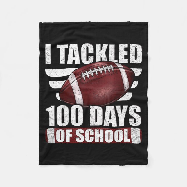 I Tackled 100 Day Of School Football 100th Days Te Fleecedecke (Vorderseite)