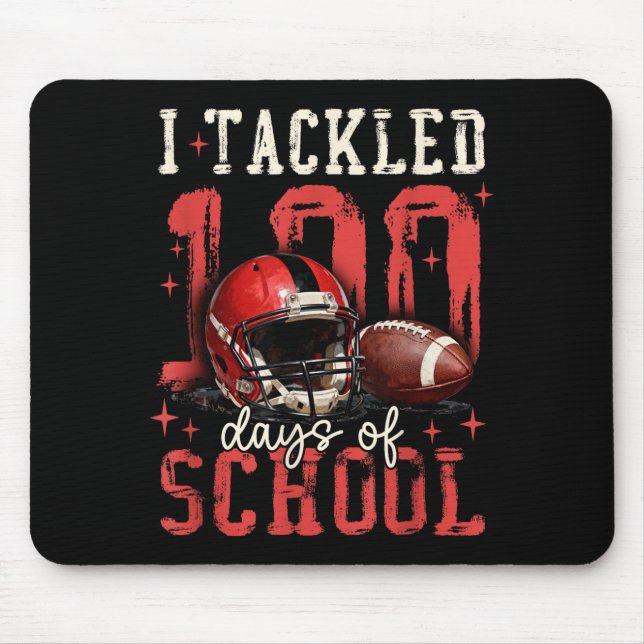 I Tackled 100 Days Of School Football Men Boy Kid  Mousepad (Vorne)