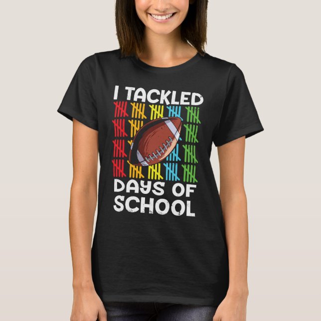 I tackled 100 days school 100th day Teacher Studen T-Shirt (Vorderseite)