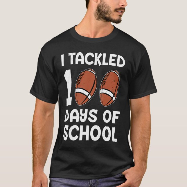 I tackled 100 days school 100th day Teacher Studen T-Shirt (Vorderseite)
