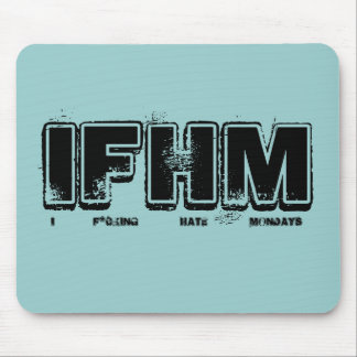 I tapis de souris de lundi de haine de F*cking