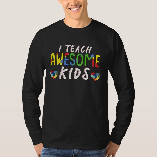I Teach Awesome Kids Teacher Autism Awareness T-Shirt (Vorderseite)